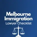 Melbourne Immigration Lawyer Checklist