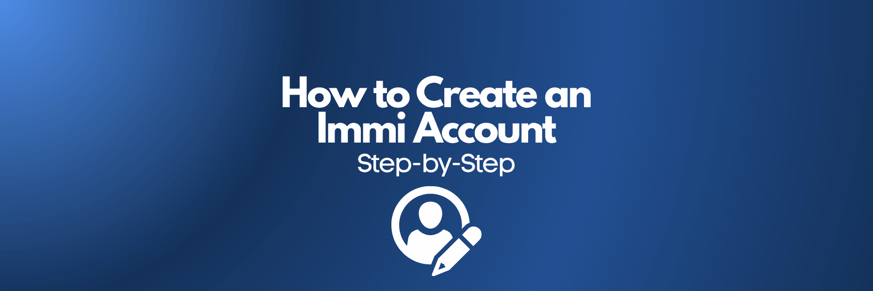 How to Create an ImmiAccount