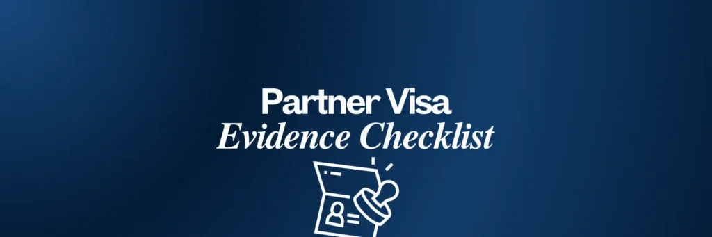 Partner Visa Evidence Checklist